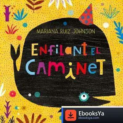 Descargar Enfilant El Caminet de Mariana Ruiz Johnson