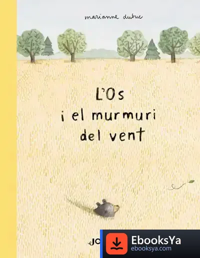 Descargar L'Os I El Murmuri Del Vent