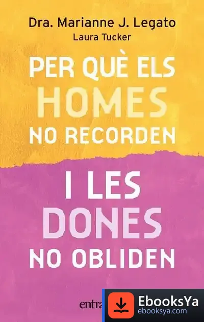 Descargar Per Què Els Homes No Recorden I Les Dones No Obliden