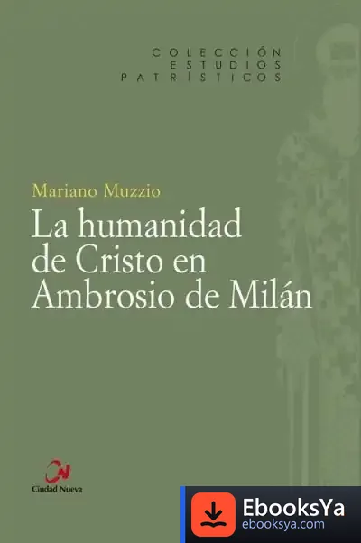 Descargar La Humanidad De Cristo En Ambrosio De Milán