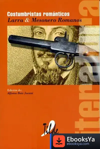 Descargar Costumbristas Románticos de Alberto Mazuela Llanos