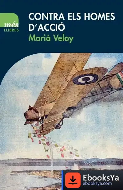 Descargar Contra Els Homes D'Acció de Mariano Veloy Planas