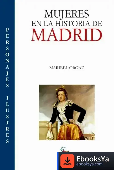 Descargar Mujeres En La Historia De Madrid
