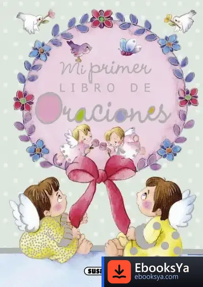 Descargar Pequeños Cristianos. Mi Primer Libro De Oraciones