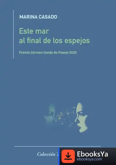 Descargar Este Mar Al Final De Los Espejos de Marina Casado