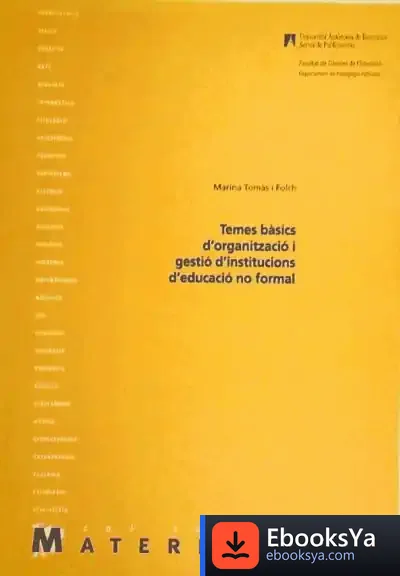Descargar Temes Bàsics D’Organització I Gestió D’Institucions D’Educació No Formal de Marek Bienczyk