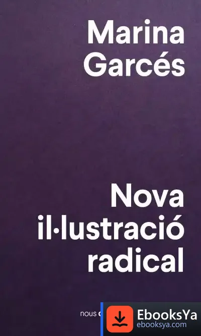 Descargar Nova Il·Lustració Radical de Marina Garcés