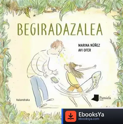 Descargar Begiradazalea de Marina Núñez
