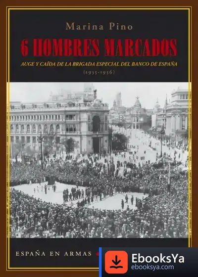Descargar Seis Hombres Marcados de Marina Pino Ynsa