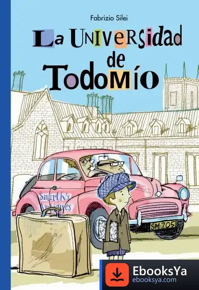 Descargar La Universidad De Todomío de Marinella Terzi
