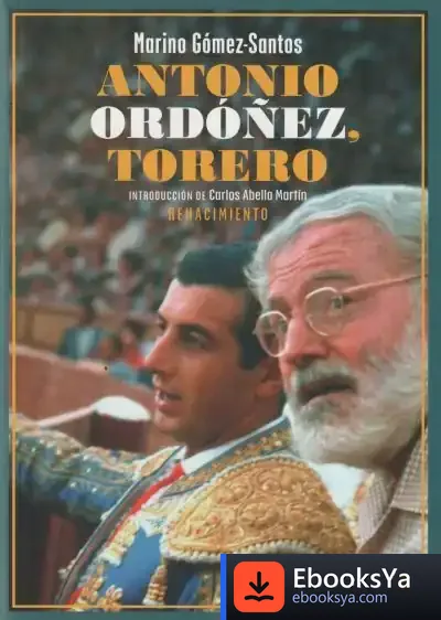 Descargar Antonio Ordóñez, Torero de Marino Gómez-santos