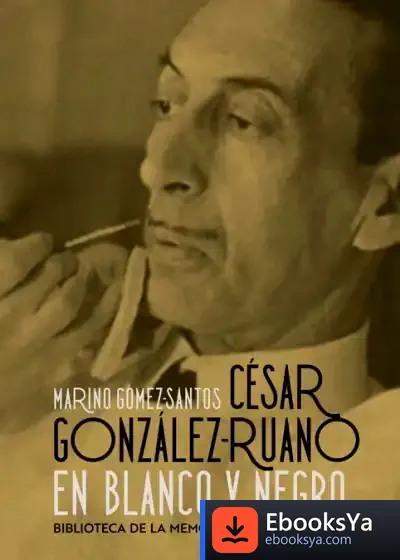 Descargar César Gónzalez-Ruano En Blanco Y Negro