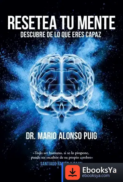 Descargar Resetea Tu Mente. Descubre De Lo Que Eres Capaz