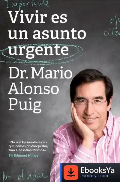 Descargar Vivir Es Un Asunto Urgente de Mario Alonso Puig