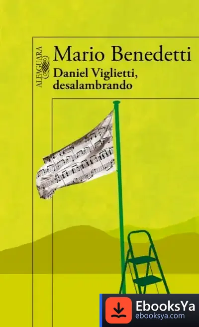 Descargar Daniel Viglietti, Desalambrando de Mario Benedetti