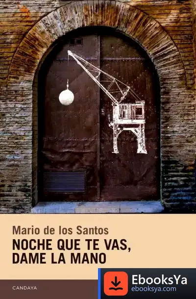 Descargar Noche Que Te Vas, Dame La Mano de Mario de los Santos Aparicio