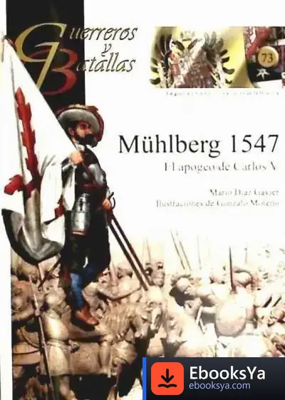 Descargar Mühlberg 1547 : El Apogeo De Carlos V de José Manuel Aspas Aspas