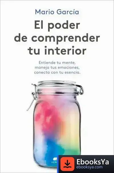 Descargar El Poder De Comprender Tu Interior
