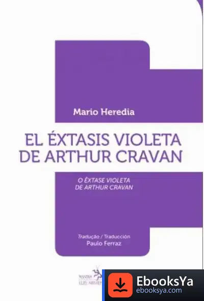 Descargar El Éxtasis Violeta De Arthur Cravan de Víctor López López