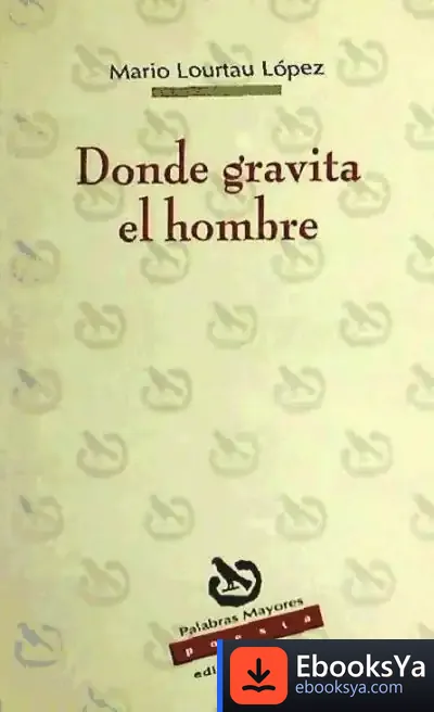 Descargar Donde Gravita El Hombre