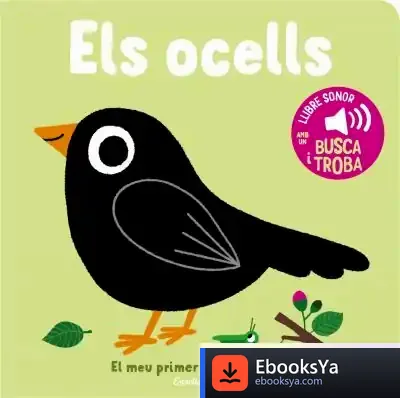 Descargar Els Ocells. El Meu Primer Llibre De Sons