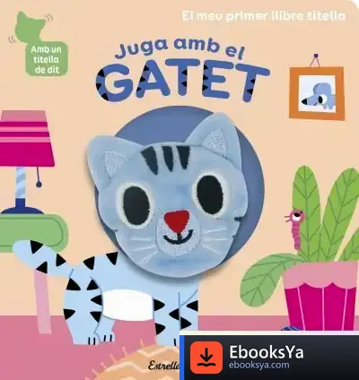 Descargar Juga Amb El Gatet. Llibre Titella