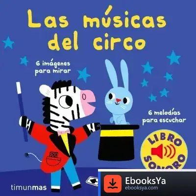 Descargar Las Músicas Del Circo. Mi Primer Libro De Sonidos