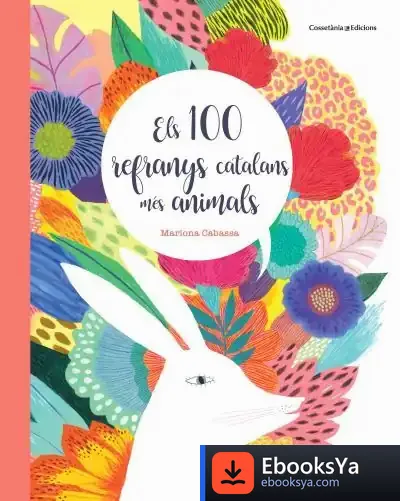 Descargar Els 100 Refranys Catalans Més Animals