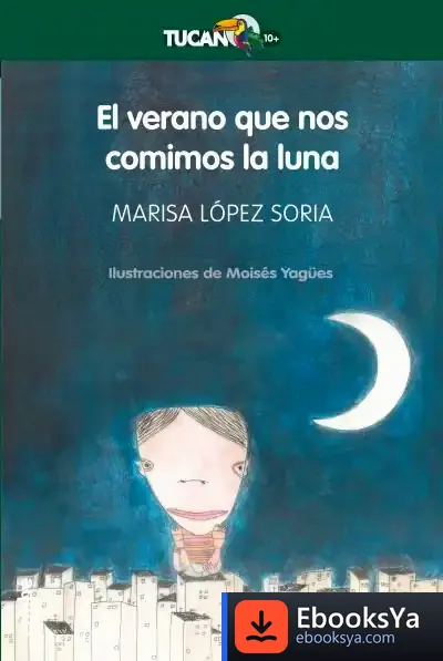 Descargar El Verano Que Nos Comimos La Luna de Jasmine Saigal