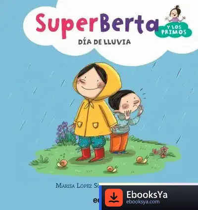 Descargar Superberta Y Los Primos 2: Día De Lluvia de Marisa López Soria