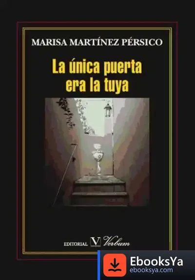 Descargar La Única Puerta Era La Tuya de Marisa Martínez Pérsico