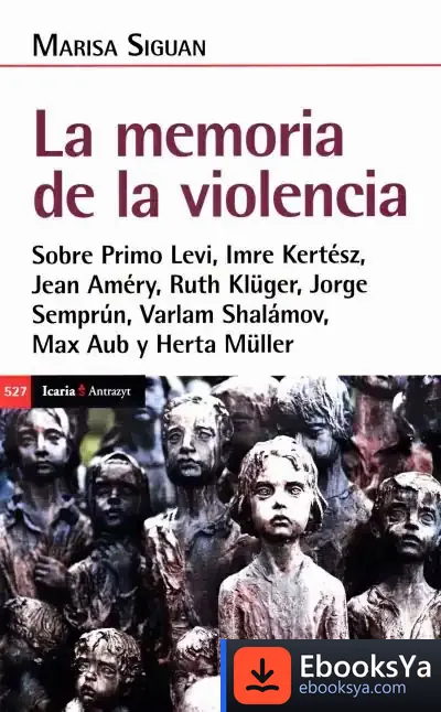 Descargar Memoria De La Violencia, La de Marisa Siguán Boehmer