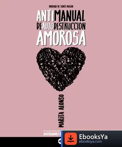 Descargar Antimanual De Autodestruccion Amorosa