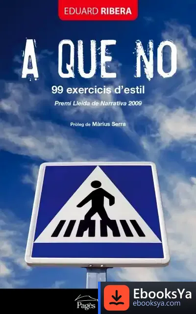 Descargar A Que No. 99 Exercicis D'Estil de Màrius Serra