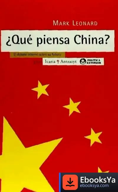 Descargar ¿Qué Piensa China? de Mark Leonard