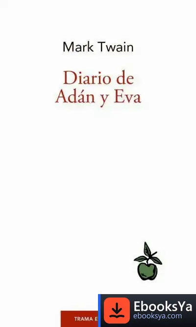 Descargar Diario De Adán Y Eva (Nueva Edición) de Mark Twain