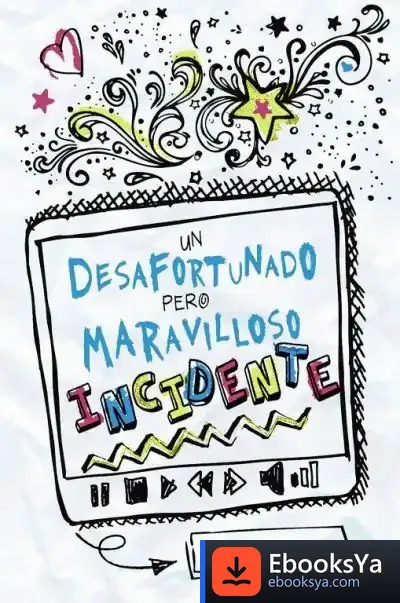 Descargar Un Desafortunado Pero Maravilloso Incidente de Marni Bates