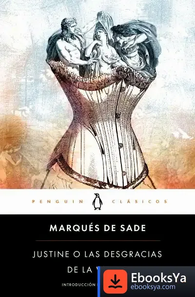 Descargar Justine O Las Desgracias De La Virtud de Marquis de Sade