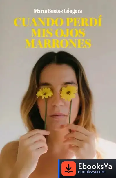 Descargar Cuando Perdí Mis Ojos Marrones