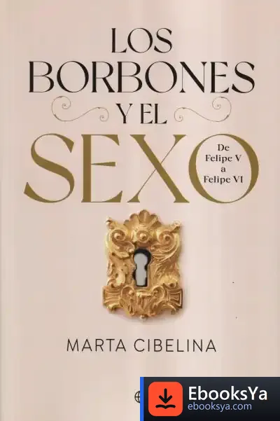 Descargar Los Borbones Y El Sexo