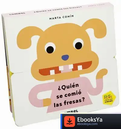 Descargar ¿Quién Se Comió Las Fresas? de Marta Comín Pérez