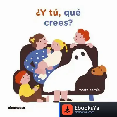 Descargar ¿Y Tú, Qué Crees? de Marta Comín Pérez