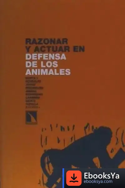 Descargar Razonar Y Actuar En Defensa De Los Animales de Kenzaburo Oe