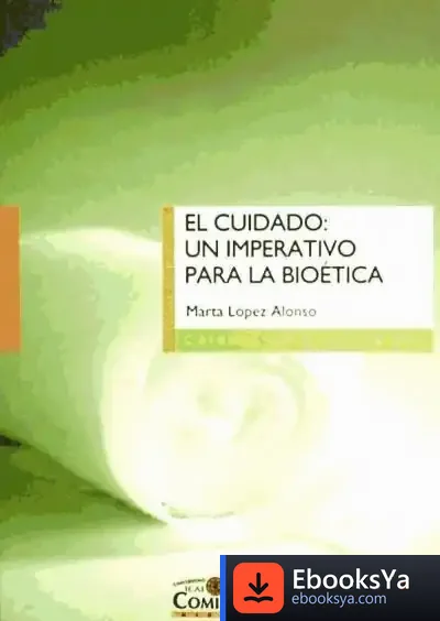 Descargar El Cuidado: Un Imperativo Para La Bioética