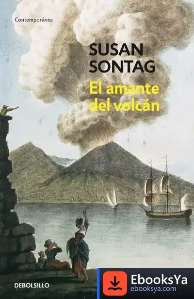 Descargar El Amante Del Volcán de Marta Pessarrodona