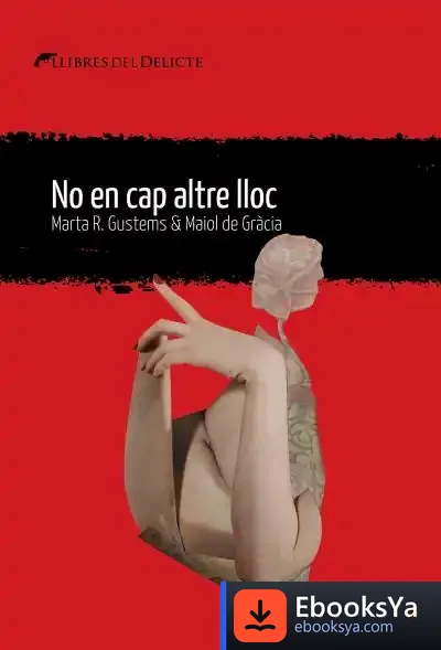 Descargar No En Cap Altre Lloc de Marta R. Gustems