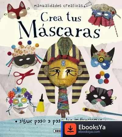 Descargar Manualidades Creativas. Crea Tus Máscaras