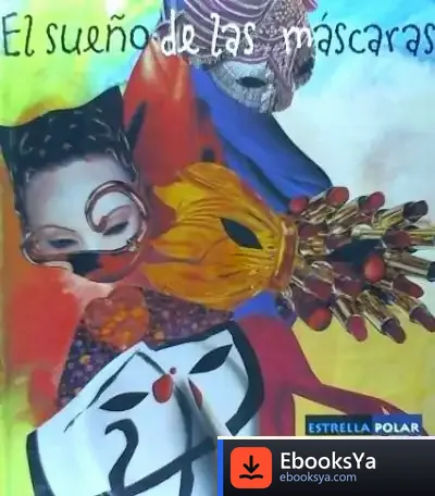 Descargar El Sueño De Las Máscaras de Eduardo Lakasta Zabalza