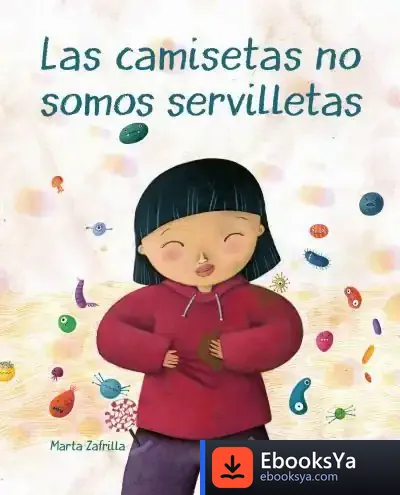 Descargar Las Camisetas No Somos Servilletas de Marta Zafrilla Díaz