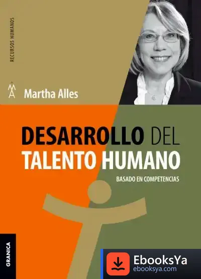 Descargar Desarrollo Del Talento Humano de Martha Alicia Alles